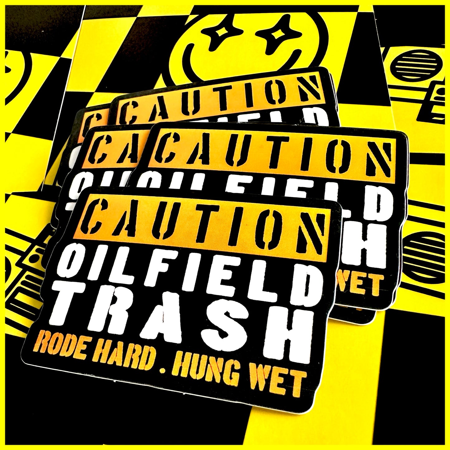 CAUTION OILFIELD TRASH • STICKER